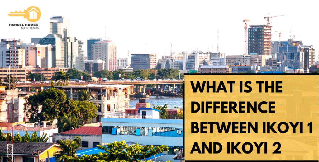 Ikoyi 1 vs Ikoyi 2 Comparison