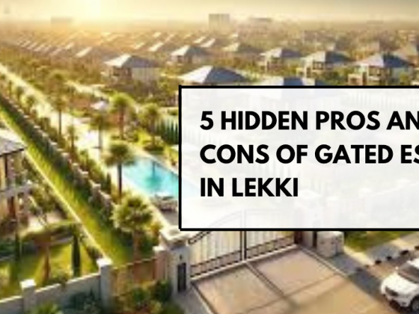 Gated Estates in Lekki Pros and Cons