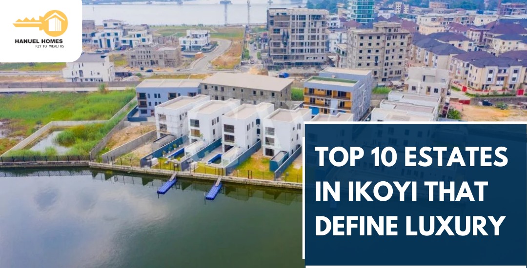https://www.hanuelhomesltd.com/city/ikoyi